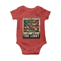 Harriet Tubman Baby Onesie Thay Can Not Stop The Light
