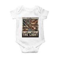Harriet Tubman Baby Onesie Thay Can Not Stop The Light