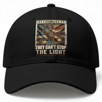 Harriet Tubman Baseball Cap Thay Can Not Stop The Light