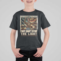 Harriet Tubman T Shirt For Kid Thay Can Not Stop The Light