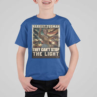Harriet Tubman T Shirt For Kid Thay Can Not Stop The Light
