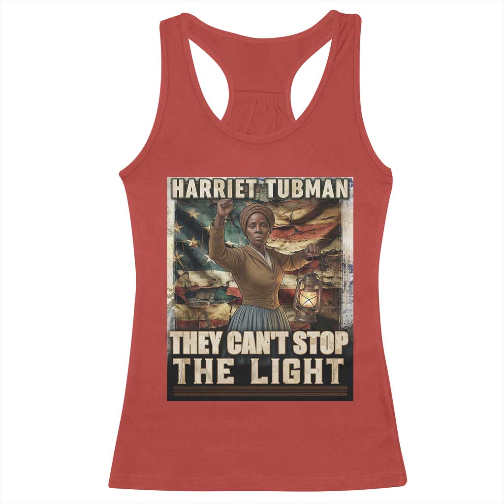 Harriet Tubman Racerback Tank Top Thay Can Not Stop The Light