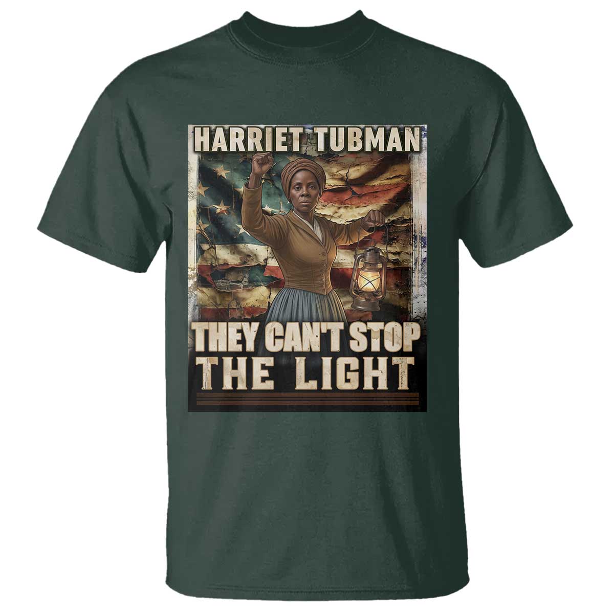 Harriet Tubman T Shirt Thay Can Not Stop The Light