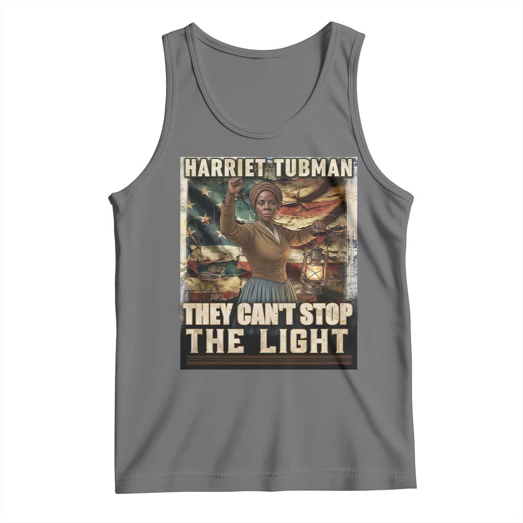 Harriet Tubman Tank Top Thay Can Not Stop The Light