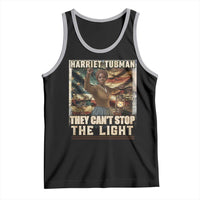 Harriet Tubman Tank Top Thay Can Not Stop The Light