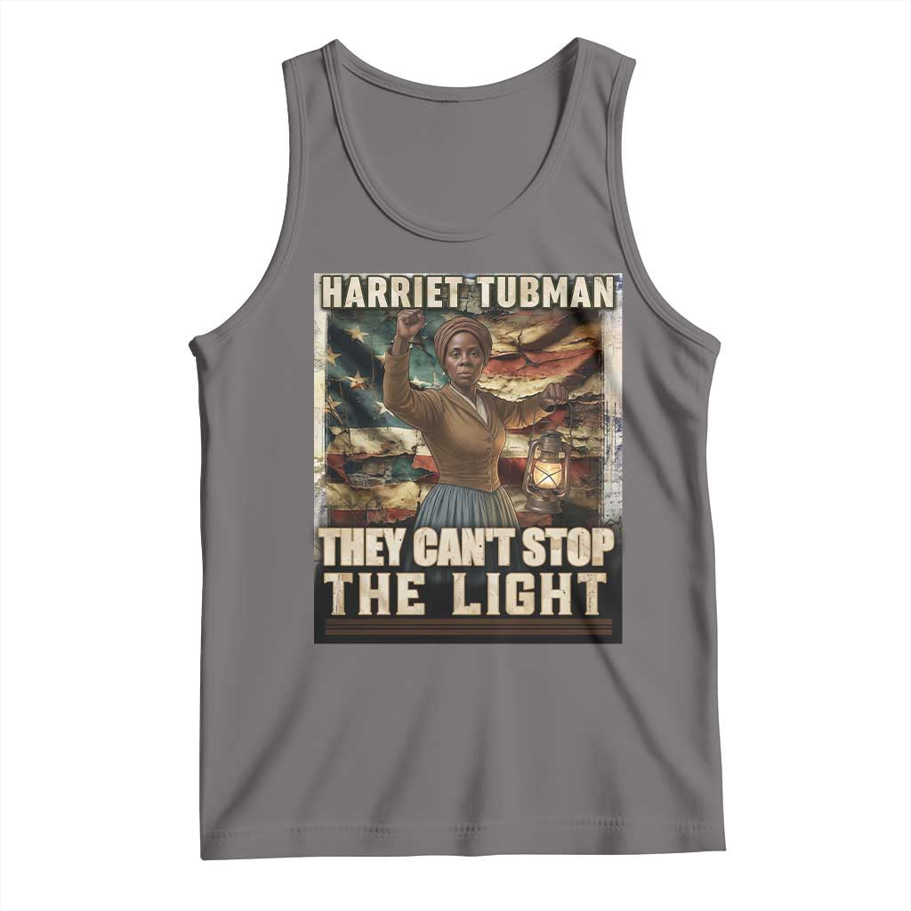 Harriet Tubman Tank Top Thay Can Not Stop The Light
