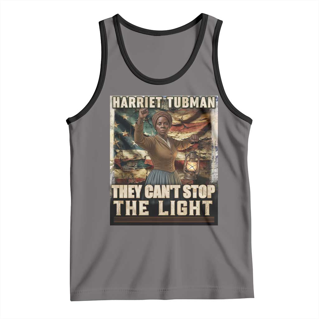 Harriet Tubman Tank Top Thay Can Not Stop The Light