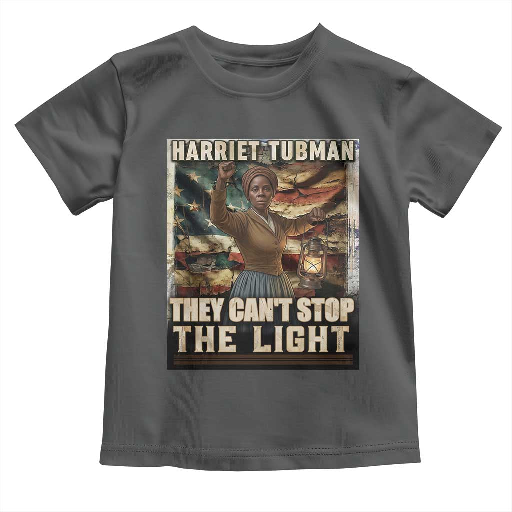 Harriet Tubman Toddler T Shirt Thay Can Not Stop The Light
