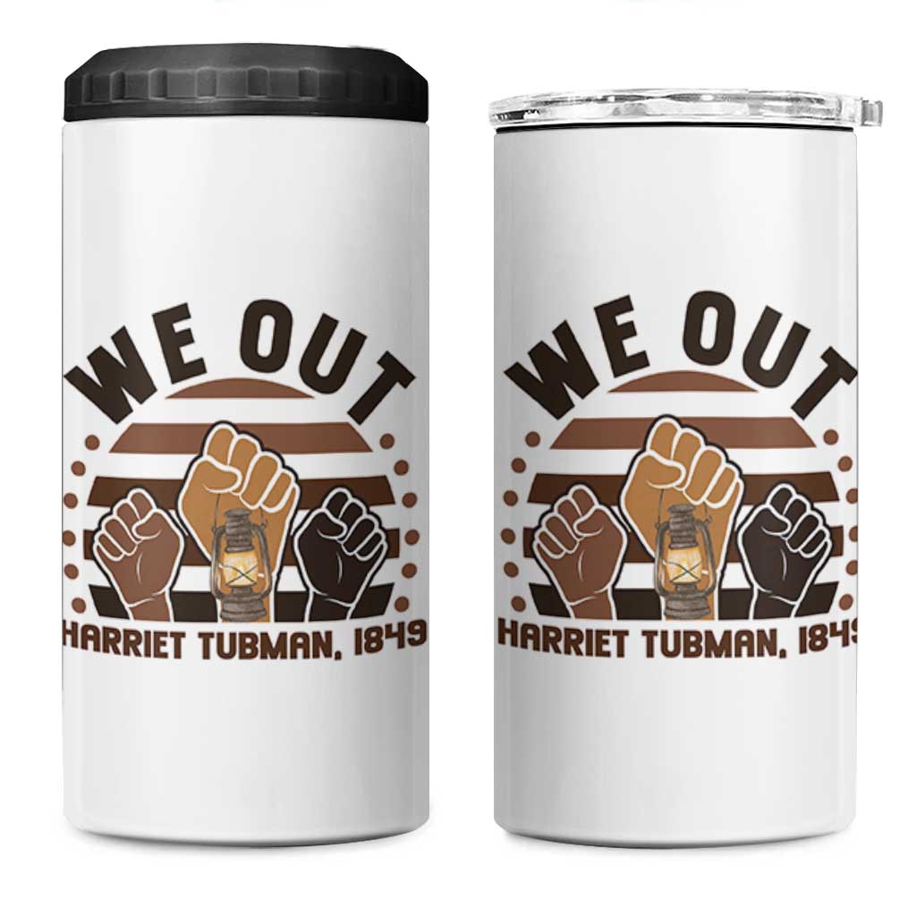 Harriet Tubman We Out 1849 4 in 1 Can Cooler Tumbler Vintage Sunset Black American Hero