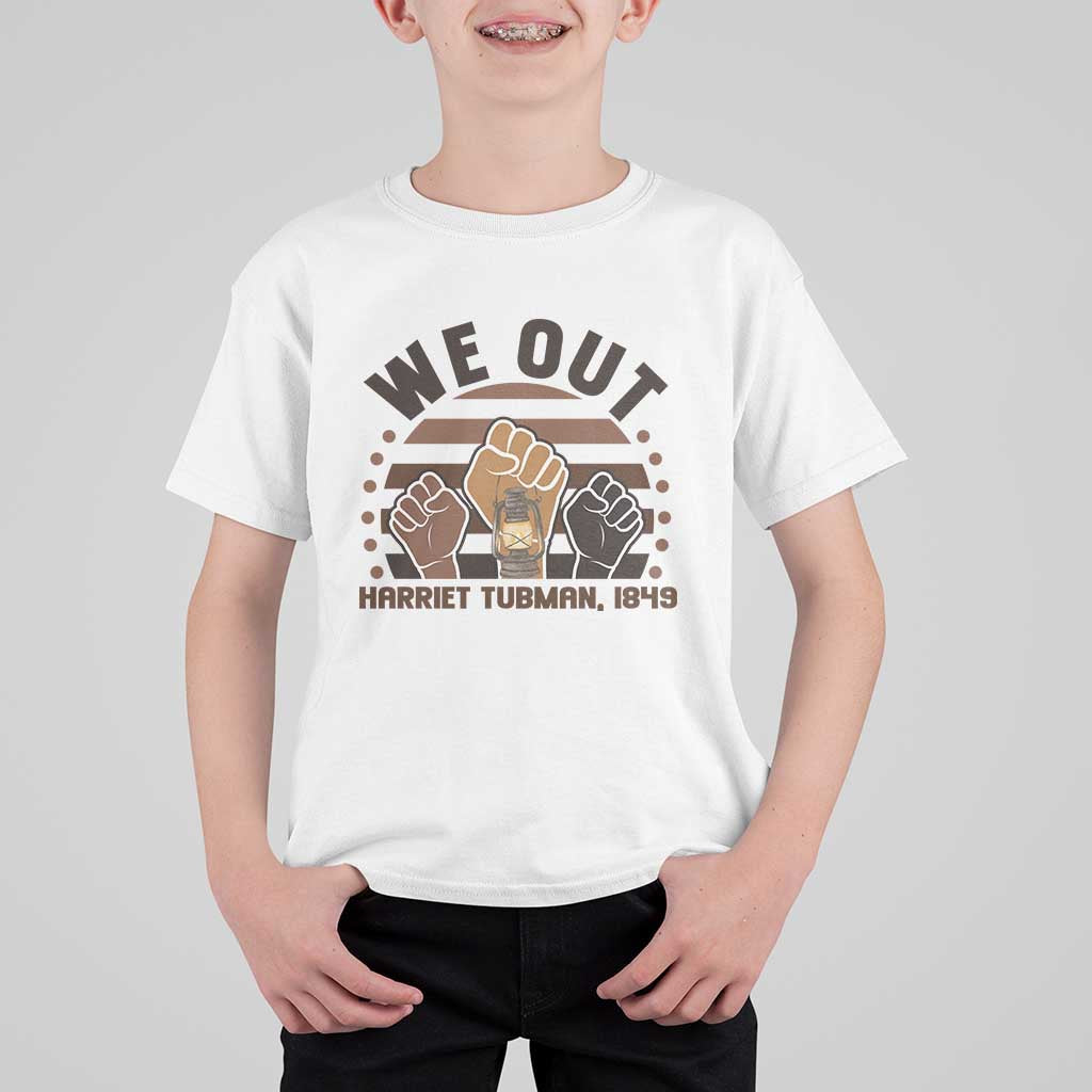 Harriet Tubman We Out 1849 T Shirt For Kid Vintage Sunset Black American Hero