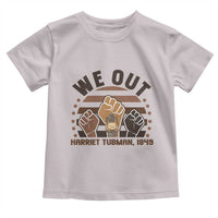 Harriet Tubman We Out 1849 Toddler T Shirt Vintage Sunset Black American Hero