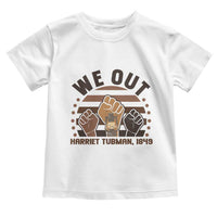 Harriet Tubman We Out 1849 Toddler T Shirt Vintage Sunset Black American Hero