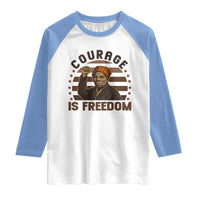 Harriet Tubman Legacy Raglan Shirt Courage Is Freedom