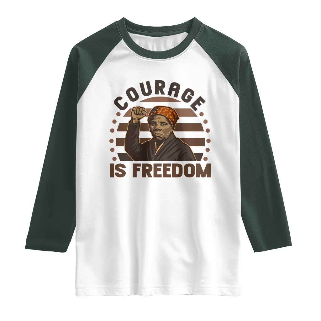 Harriet Tubman Legacy Raglan Shirt Courage Is Freedom