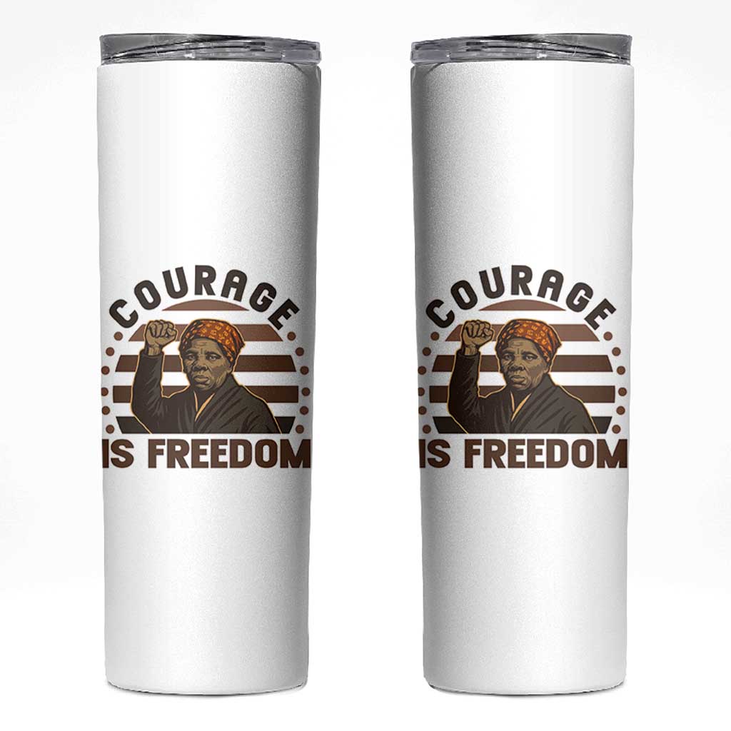 Harriet Tubman Legacy Skinny Tumbler Courage Is Freedom