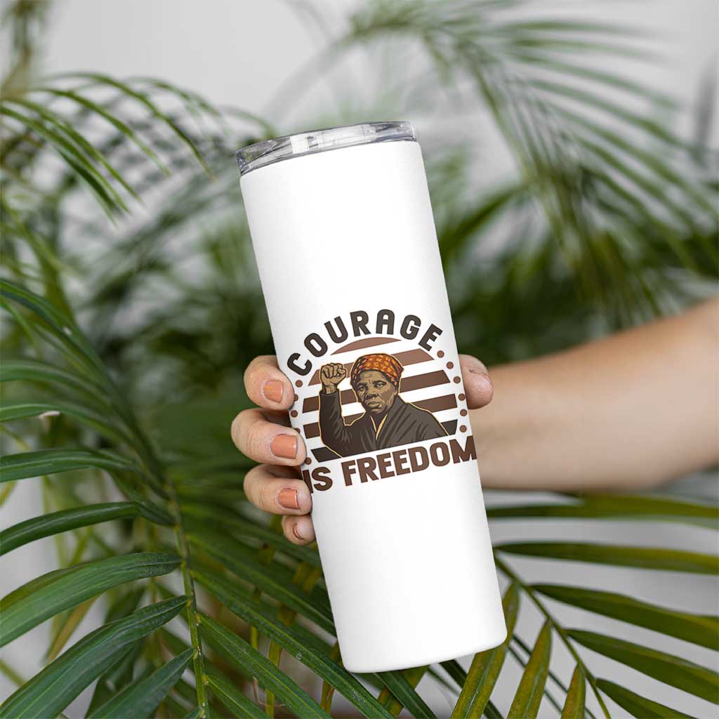 Harriet Tubman Legacy Skinny Tumbler Courage Is Freedom