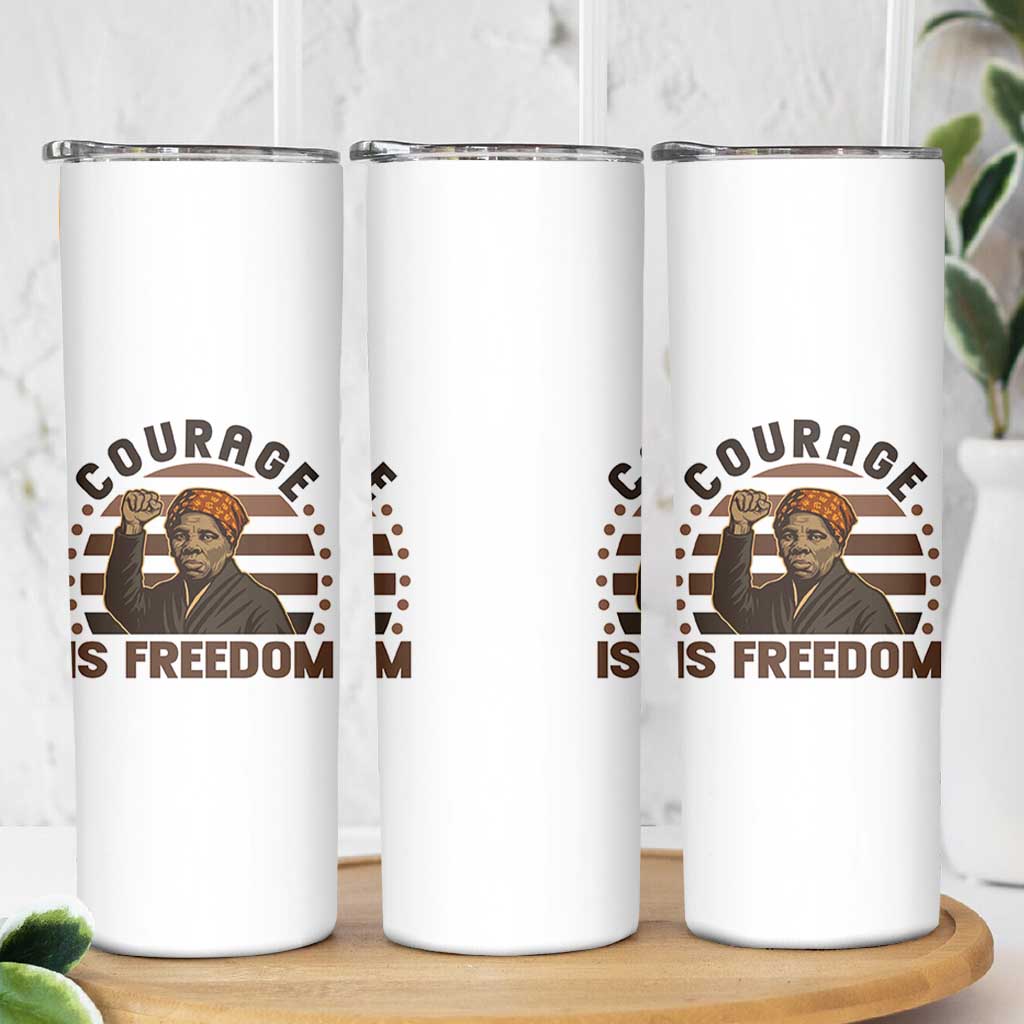 Harriet Tubman Legacy Skinny Tumbler Courage Is Freedom