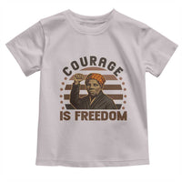 Harriet Tubman Legacy Toddler T Shirt Courage Is Freedom