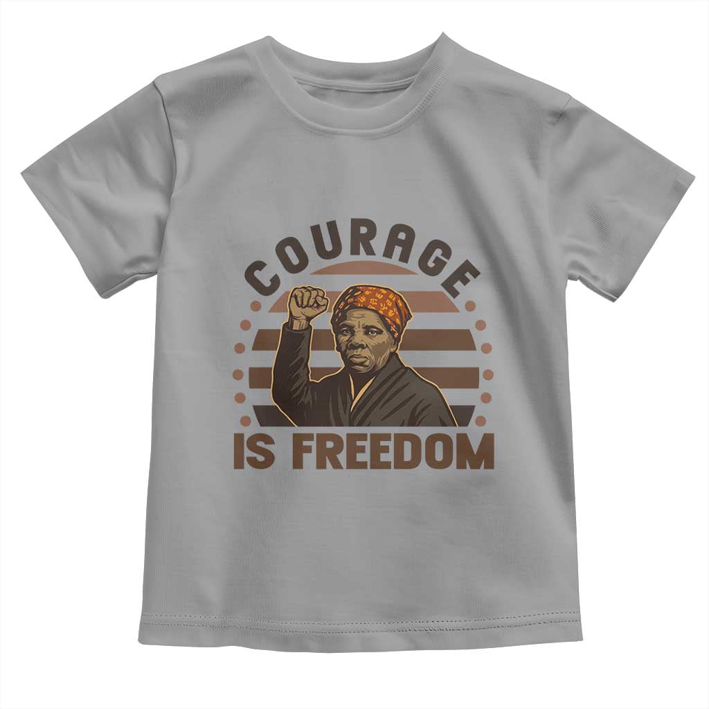 Harriet Tubman Legacy Toddler T Shirt Courage Is Freedom
