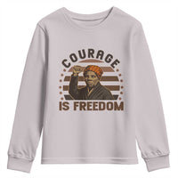 Harriet Tubman Legacy Youth Sweatshirt Courage Is Freedom