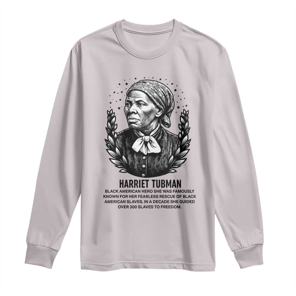 American Hero Harriet Tubman Long Sleeve Shirt Black History Leader Gift - Wonder Print Shop