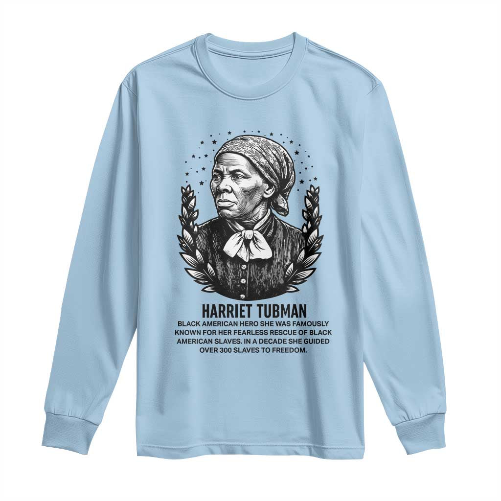 American Hero Harriet Tubman Long Sleeve Shirt Black History Leader Gift - Wonder Print Shop