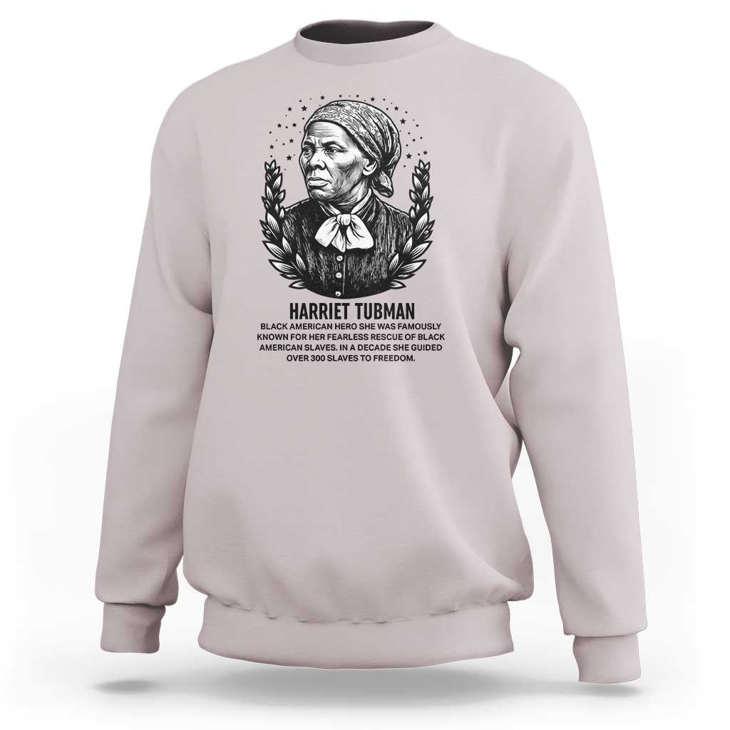 American Hero Harriet Tubman Sweatshirt Black History Leader Gift - Wonder Print Shop