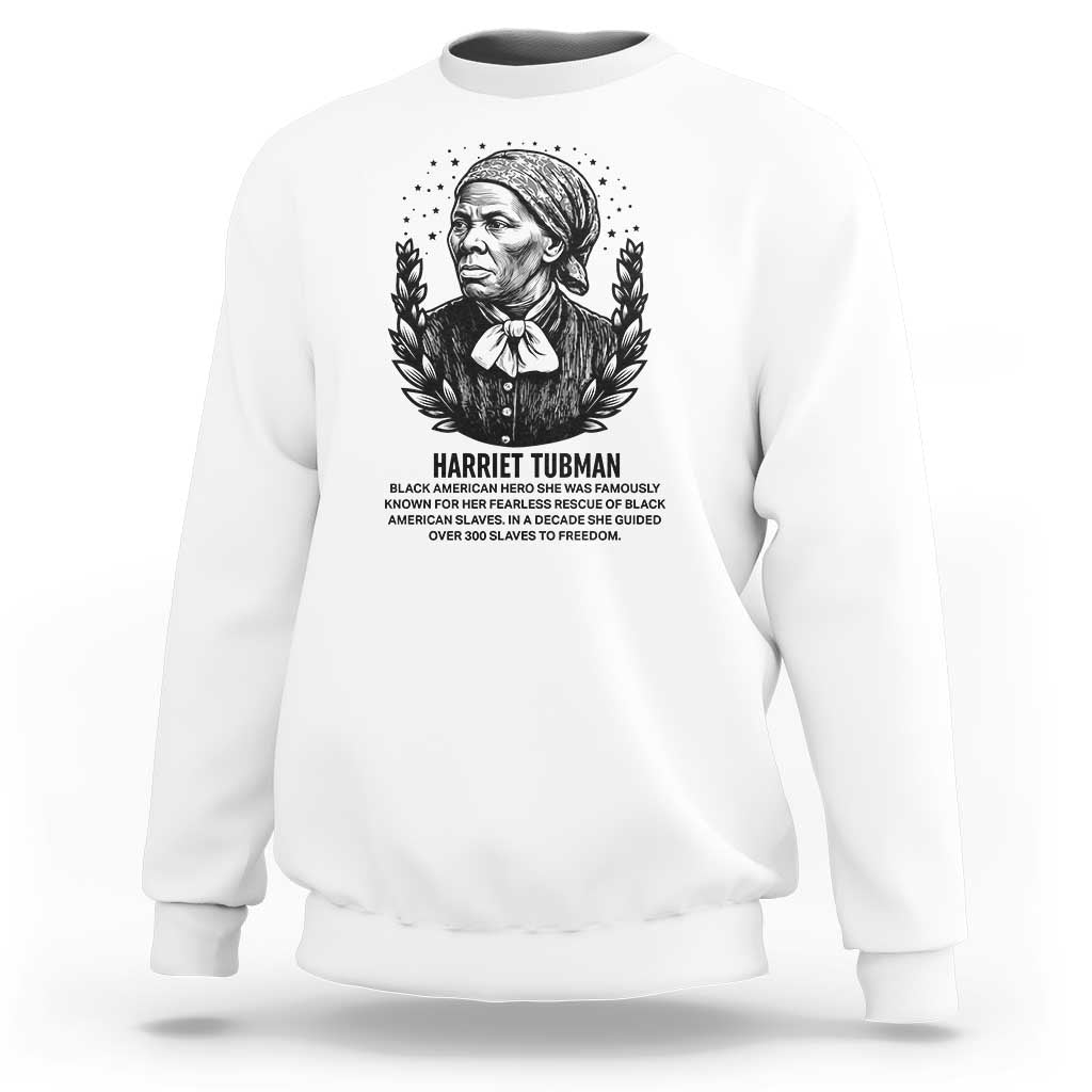 American Hero Harriet Tubman Sweatshirt Black History Leader Gift - Wonder Print Shop
