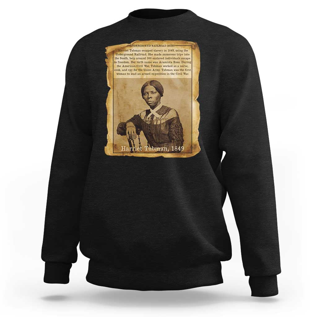Harriet Tubman Tribute Sweatshirt Civil Rights Leader Black History Gift - Wonder Print Shop