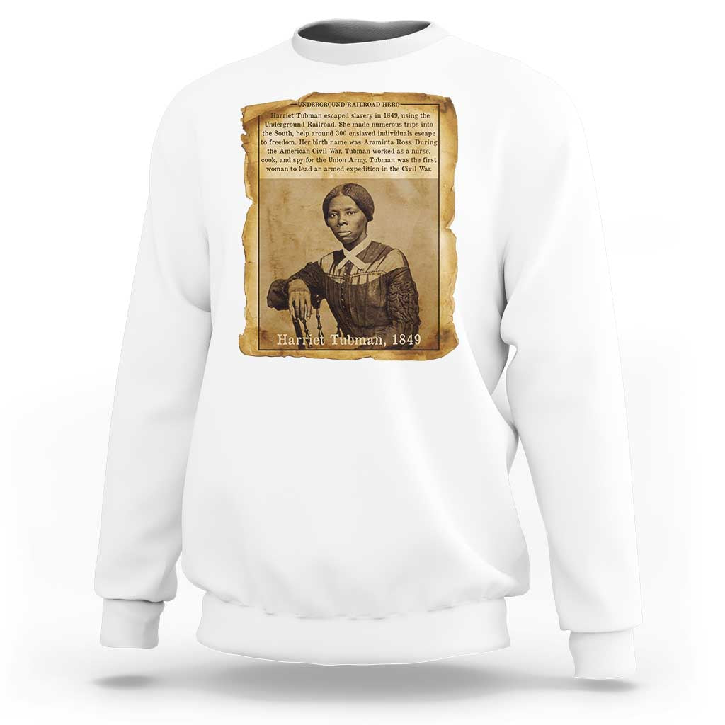 Harriet Tubman Tribute Sweatshirt Civil Rights Leader Black History Gift - Wonder Print Shop