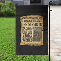 Harriet Tubman Quote Garden Flag Strength Patience Passion To Change The World