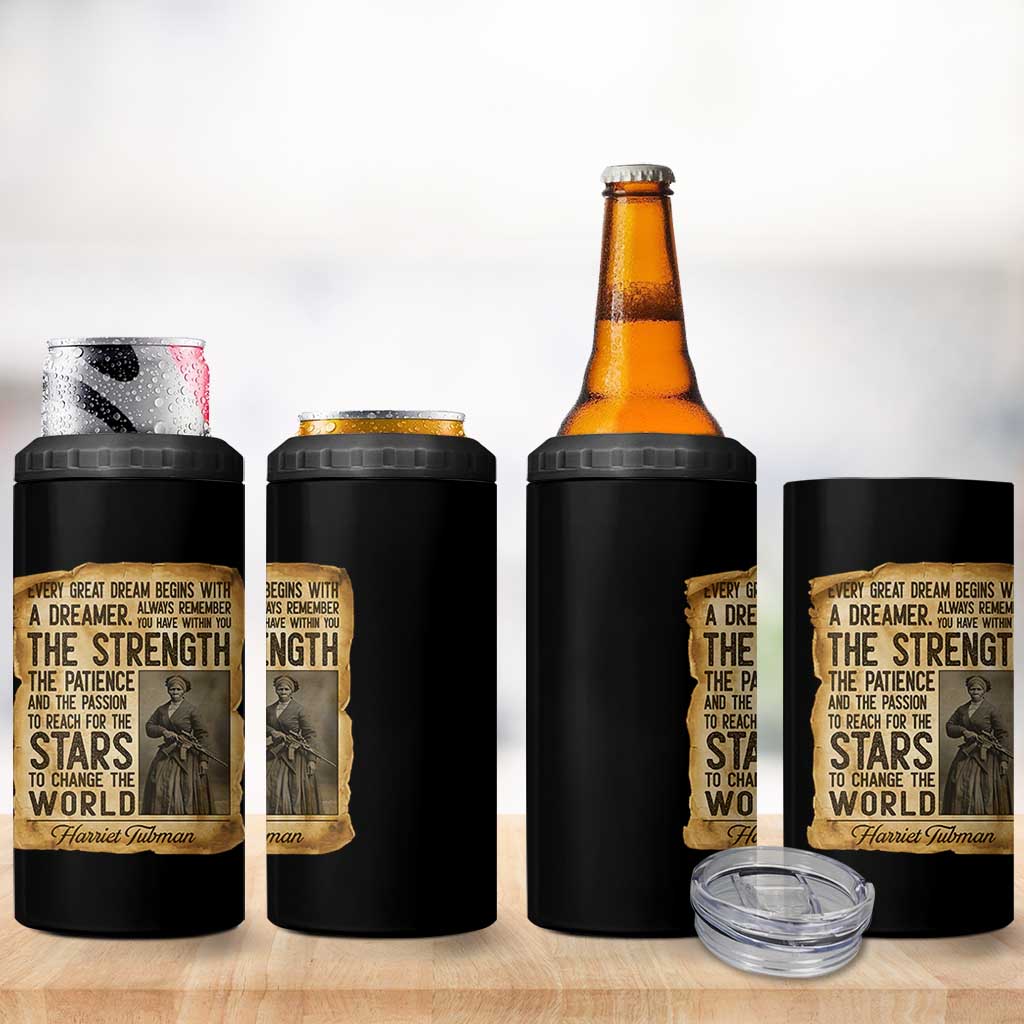 Harriet Tubman Quote 4 in 1 Can Cooler Tumbler Strength Patience Passion To Change The World