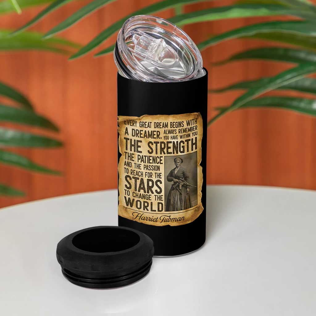 Harriet Tubman Quote 4 in 1 Can Cooler Tumbler Strength Patience Passion To Change The World