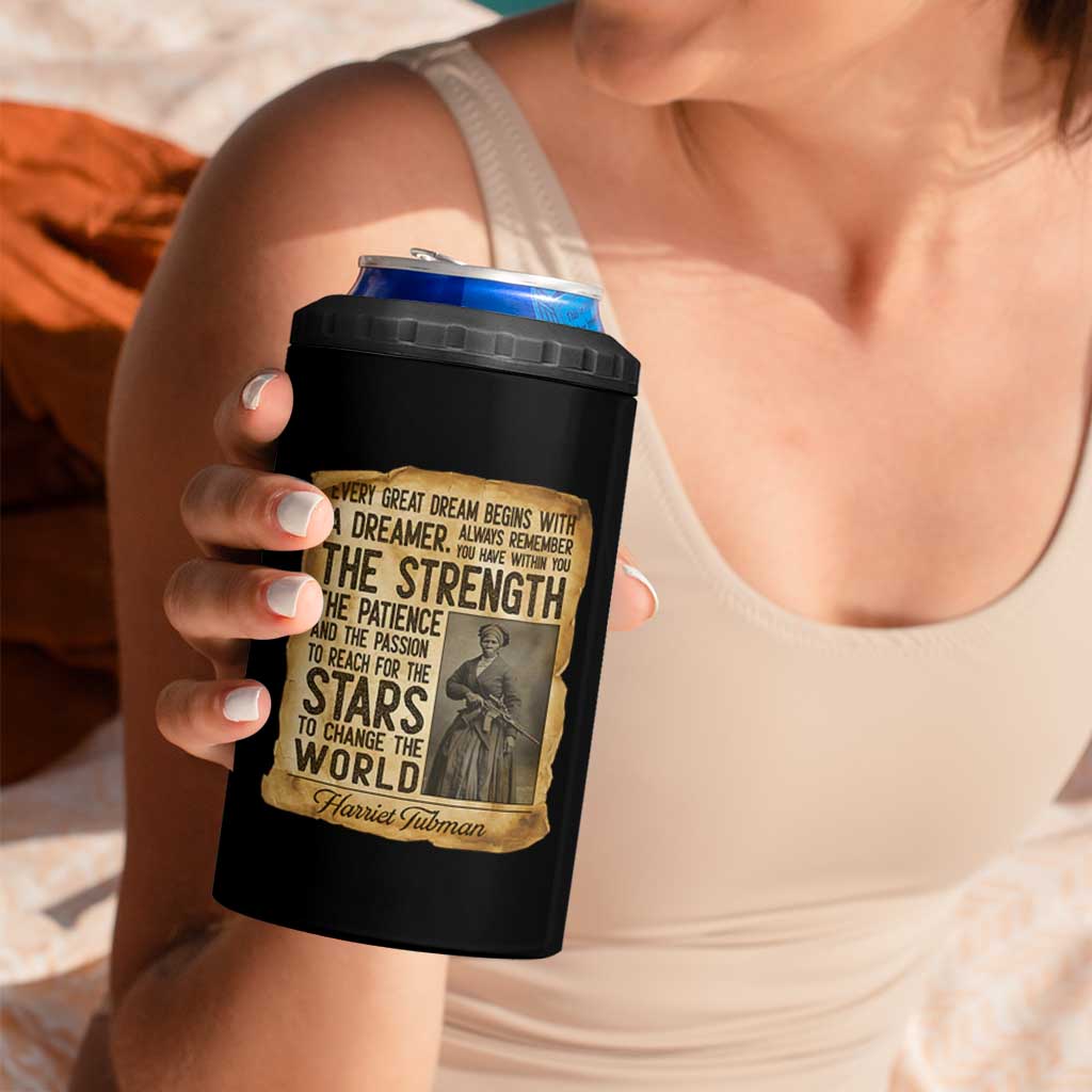 Harriet Tubman Quote 4 in 1 Can Cooler Tumbler Strength Patience Passion To Change The World