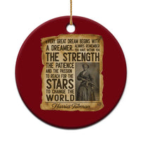 Harriet Tubman Quote Ceramic Ornament Strength Patience Passion To Change The World