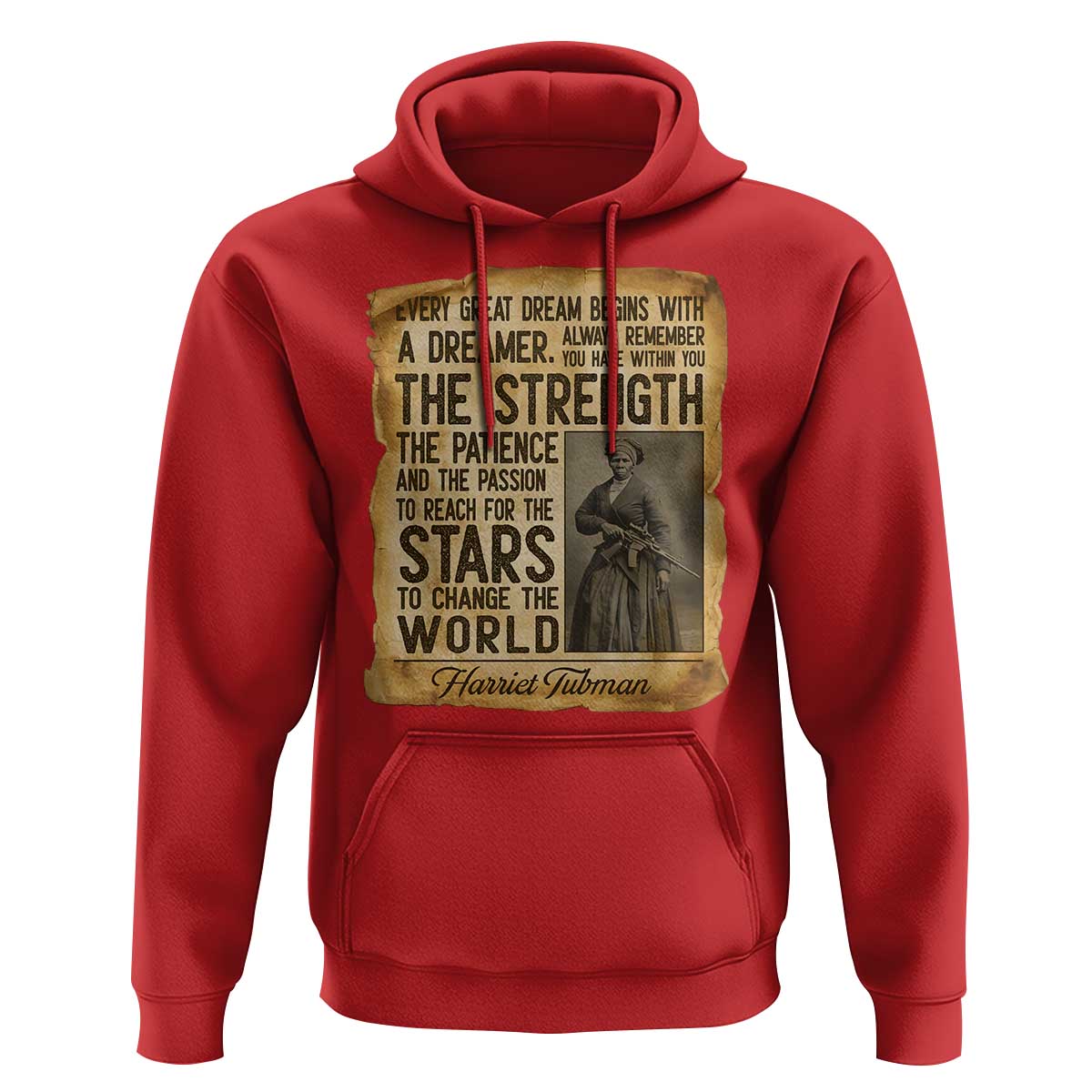 Harriet Tubman Quote Hoodie Strength Patience Passion To Change The World