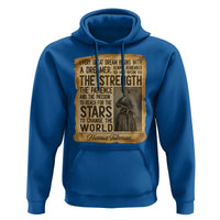 Harriet Tubman Quote Hoodie Strength Patience Passion To Change The World