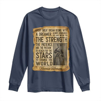 Harriet Tubman Quote Long Sleeve Shirt Strength Patience Passion To Change The World
