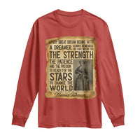 Harriet Tubman Quote Long Sleeve Shirt Strength Patience Passion To Change The World
