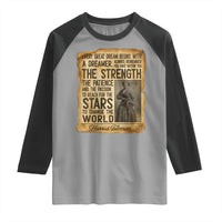 Harriet Tubman Quote Raglan Shirt Strength Patience Passion To Change The World