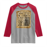 Harriet Tubman Quote Raglan Shirt Strength Patience Passion To Change The World