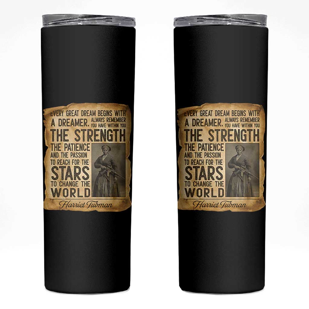 Harriet Tubman Quote Skinny Tumbler Strength Patience Passion To Change The World