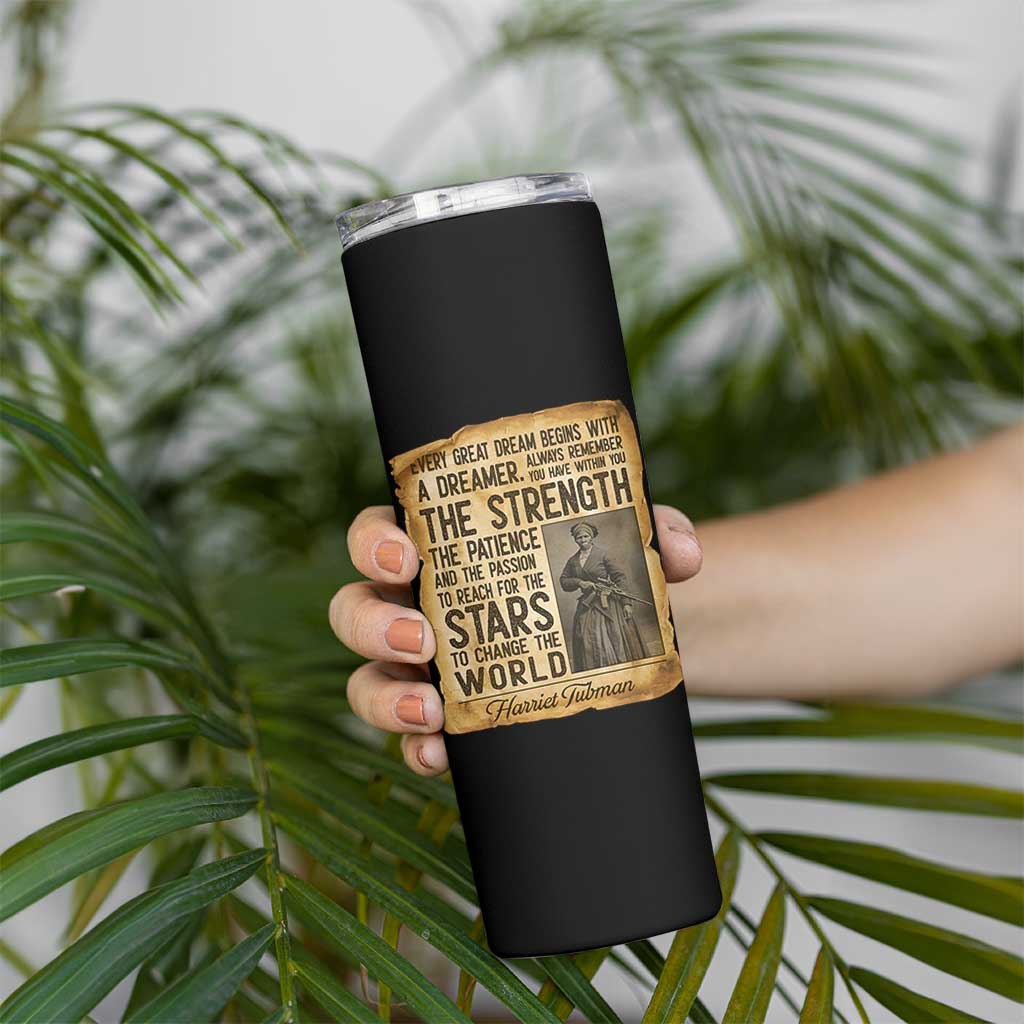 Harriet Tubman Quote Skinny Tumbler Strength Patience Passion To Change The World