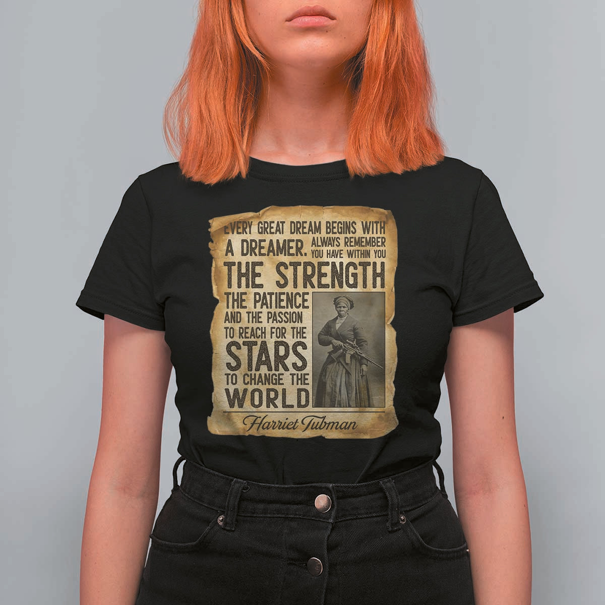 Harriet Tubman Quote T Shirt For Women Strength Patience Passion To Change The World