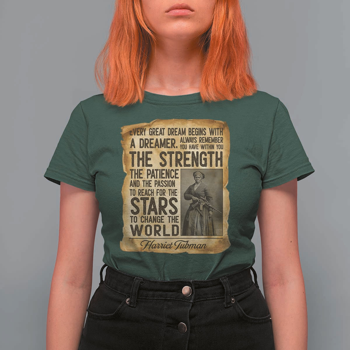 Harriet Tubman Quote T Shirt For Women Strength Patience Passion To Change The World