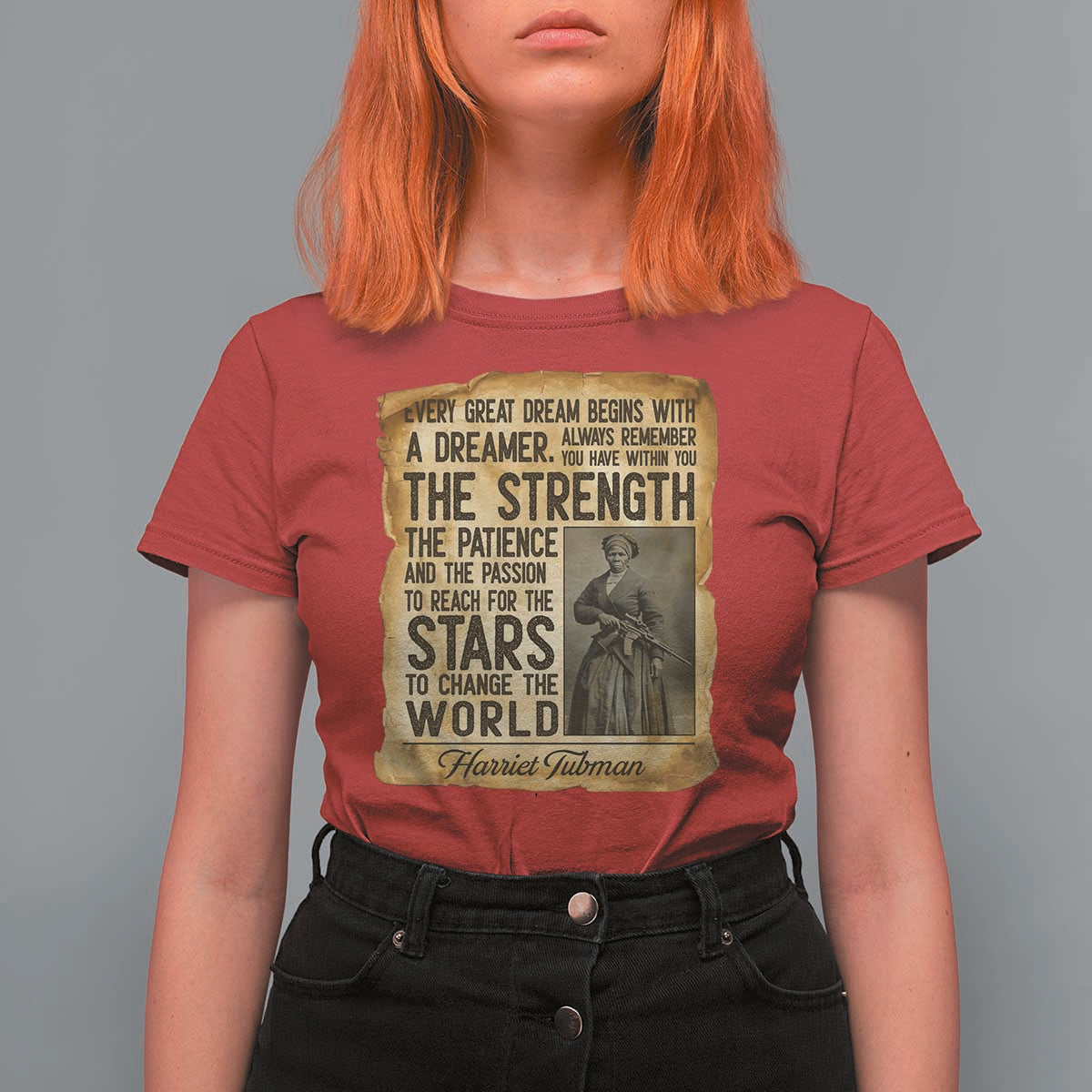 Harriet Tubman Quote T Shirt For Women Strength Patience Passion To Change The World