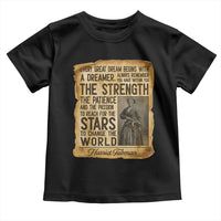 Harriet Tubman Quote Toddler T Shirt Strength Patience Passion To Change The World