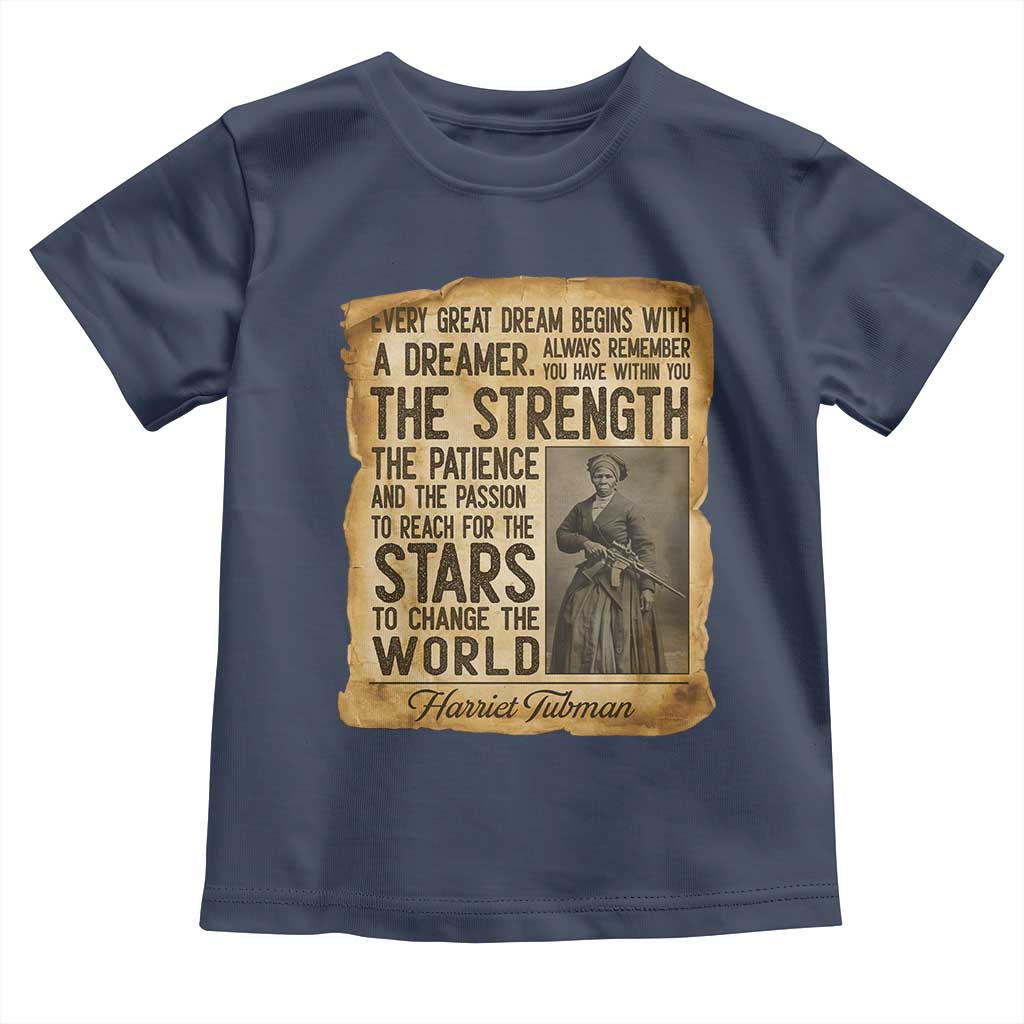 Harriet Tubman Quote Toddler T Shirt Strength Patience Passion To Change The World