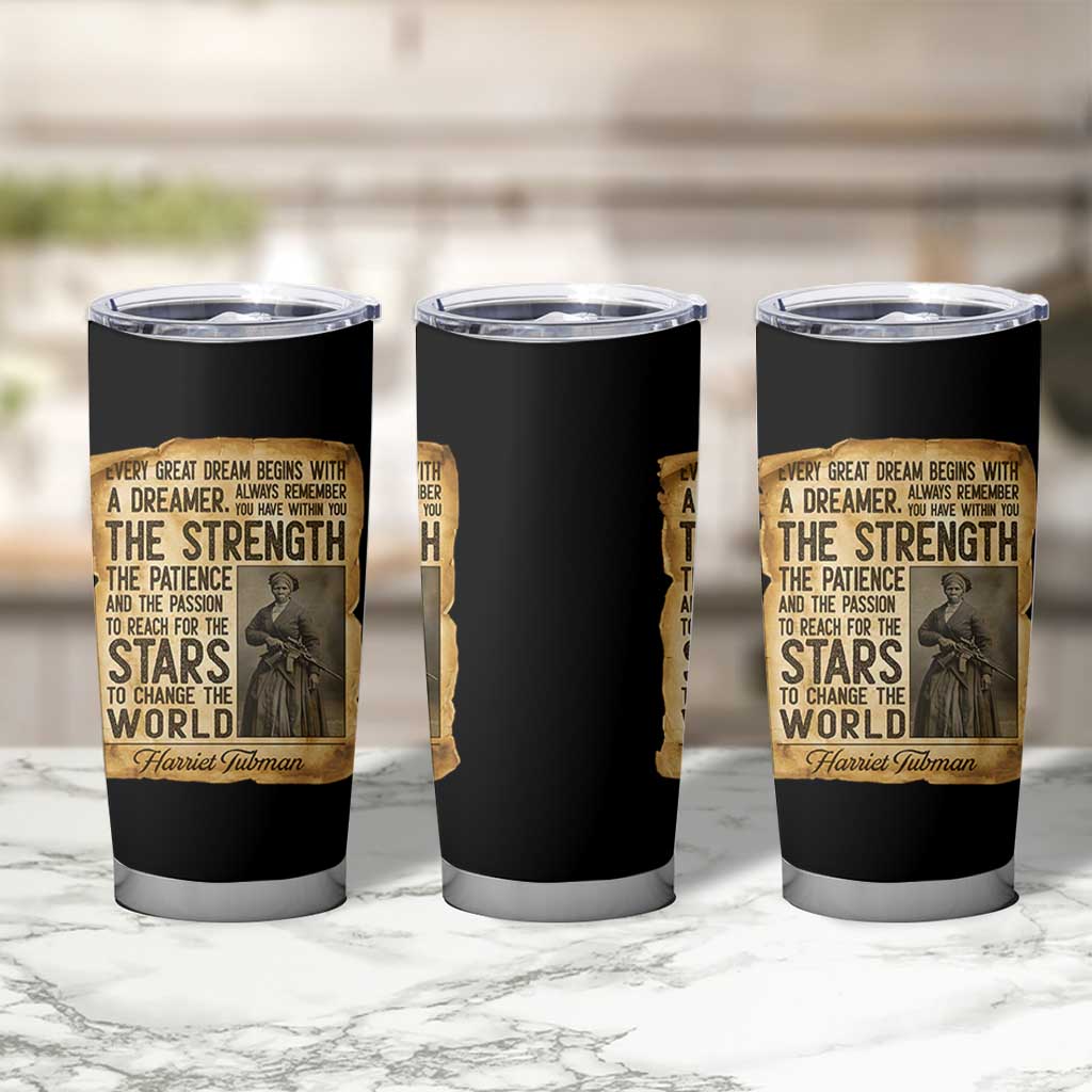 Harriet Tubman Quote Tumbler Cup Strength Patience Passion To Change The World