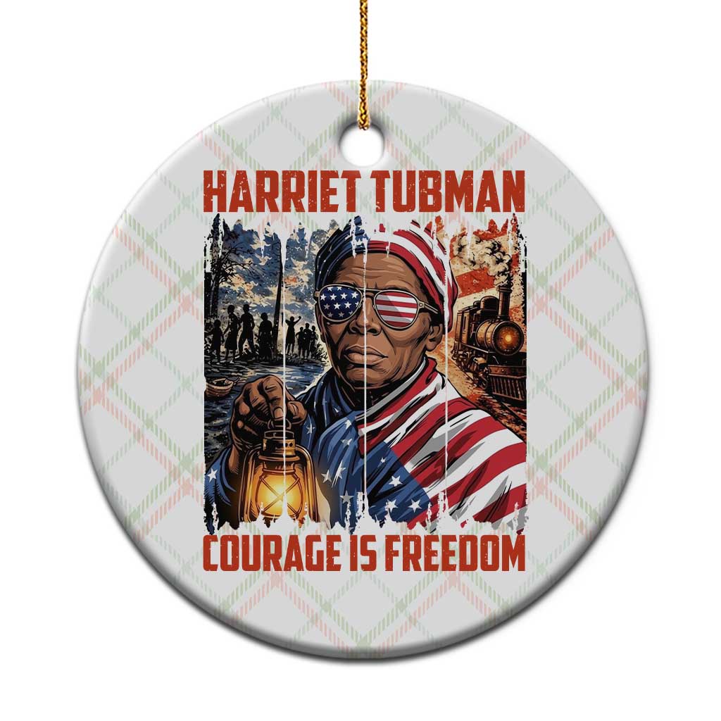 Harriet Tubman Courage Is Freedom Ceramic Ornament Black History Gift - Wonder Print Shop